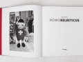 Switzerland. The book Homo Helveticus by Till Schaap Edition with a foreword written by Thomas Maissen in german, french and english languages. 170 trichromatic B&W photographs. 29,5 x 32 cm, 208 pages. CHF 59.–/ Euro 55.–. ISBN 978-3-03878-025-0 © 2018 Didier Ruef